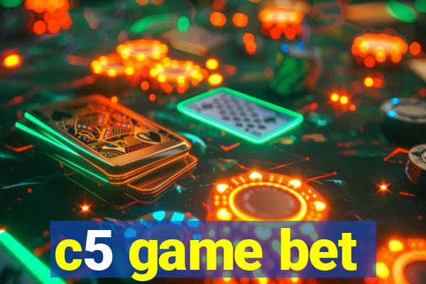 c5 game bet