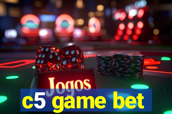 c5 game bet