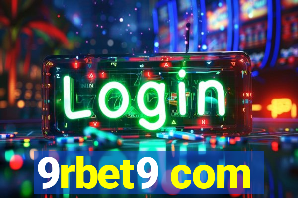 9rbet9 com