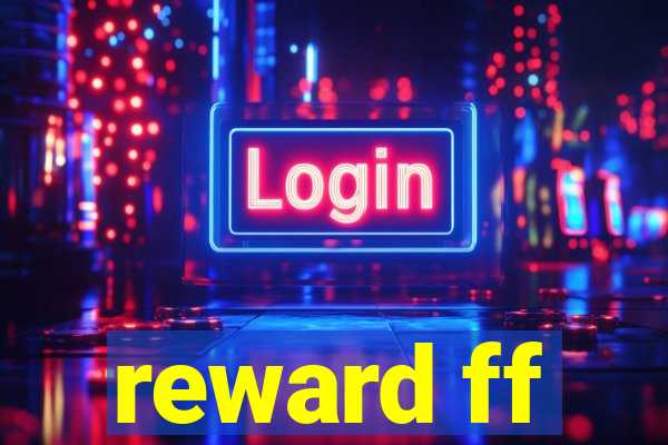 reward ff