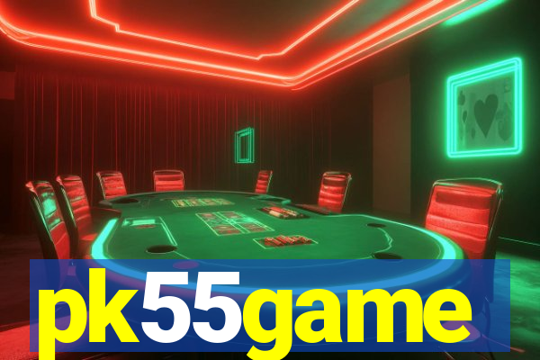 pk55game