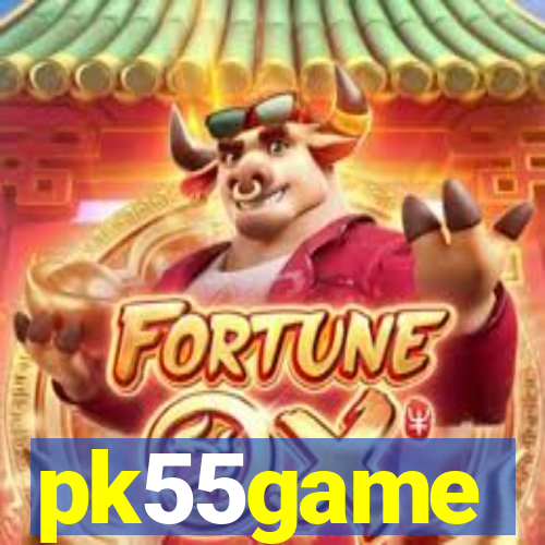 pk55game