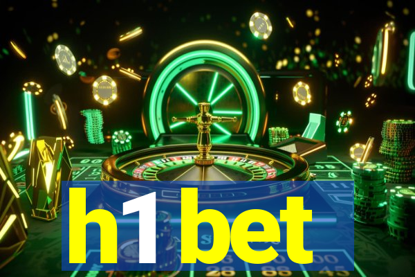 h1 bet