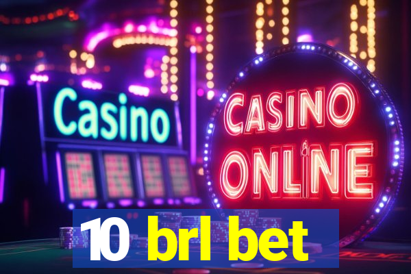 10 brl bet