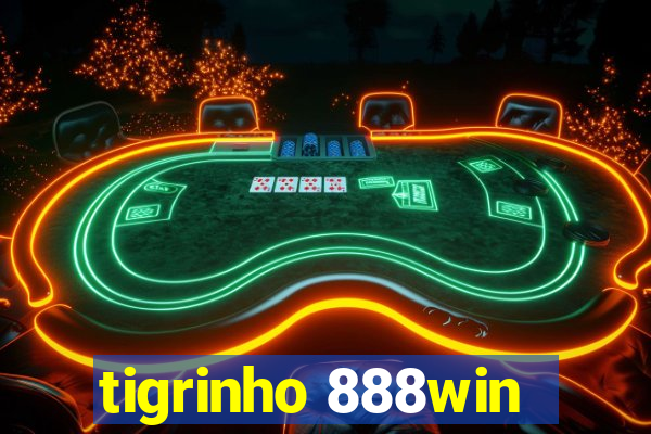tigrinho 888win