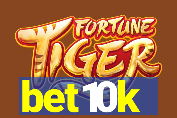 bet10k