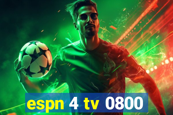 espn 4 tv 0800