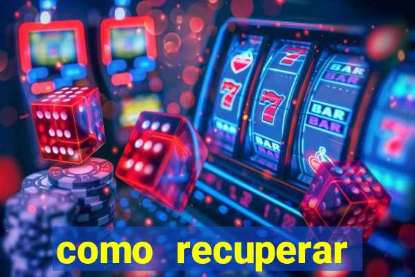 como recuperar conta betano