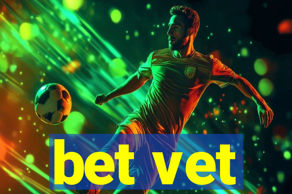 bet vet