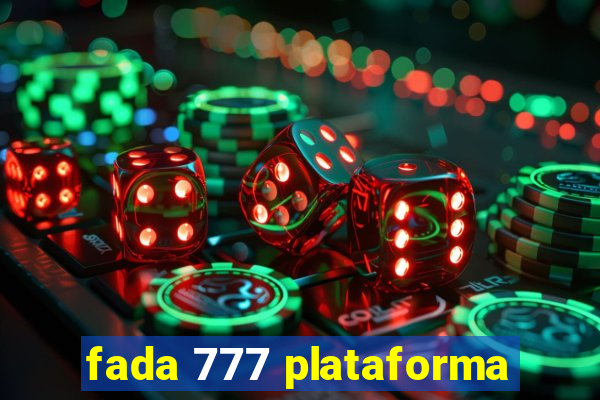 fada 777 plataforma