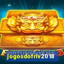 jogosdofriv2018