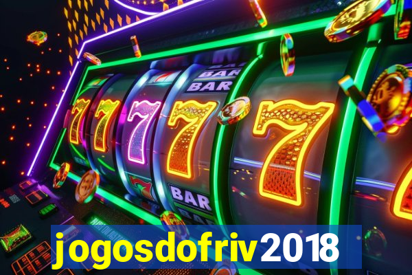 jogosdofriv2018