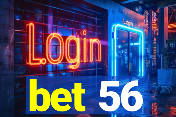 bet 56