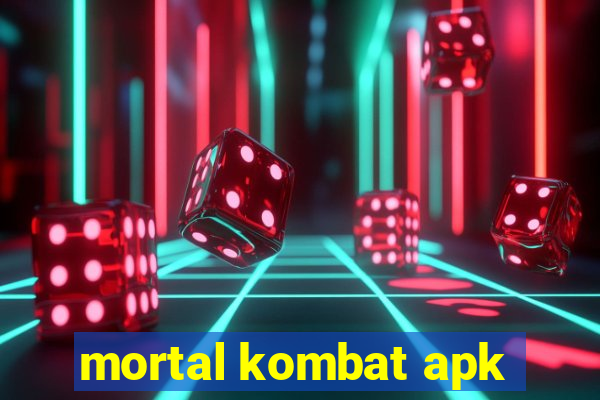 mortal kombat apk