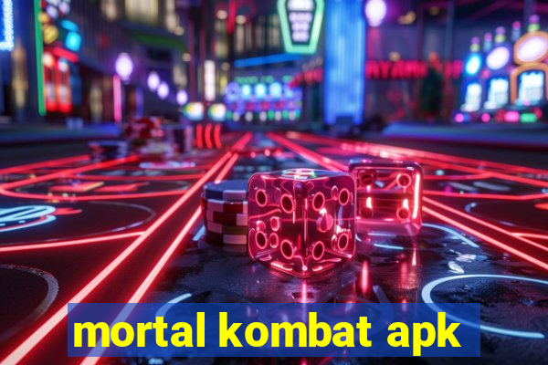 mortal kombat apk