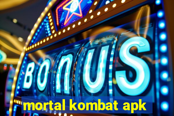 mortal kombat apk