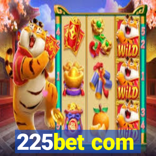 225bet com