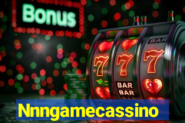 Nnngamecassino