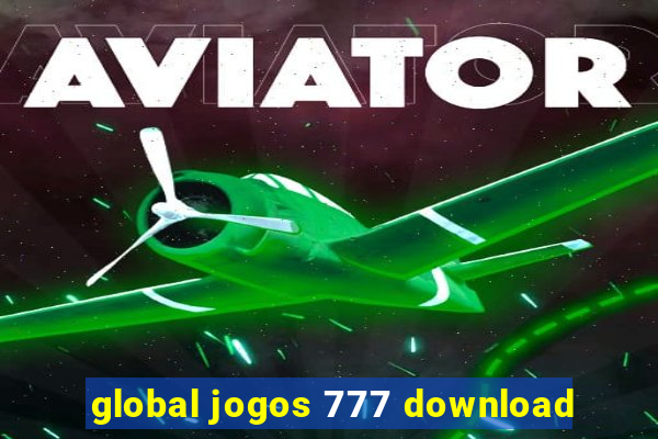 global jogos 777 download