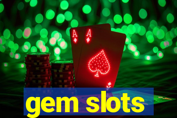 gem slots