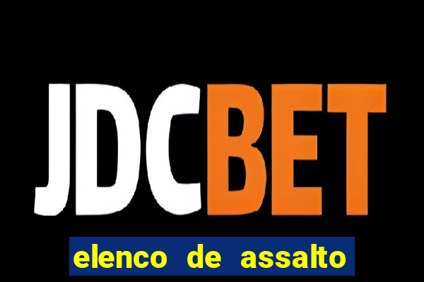elenco de assalto ao banco da espanha