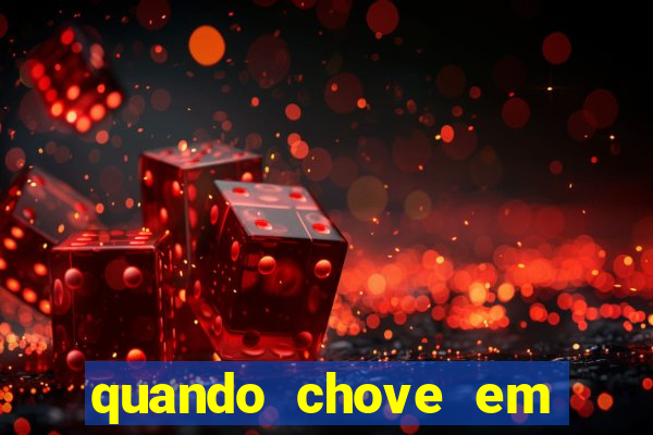 quando chove em porto seguro