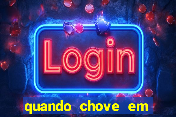 quando chove em porto seguro
