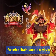 futebolbahiano ao vivo