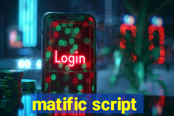 matific script
