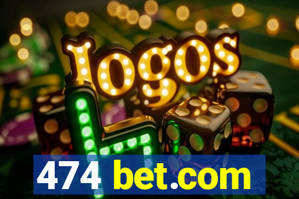 474 bet.com
