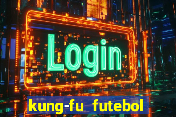 kung-fu futebol clube download