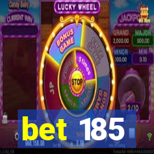 bet 185