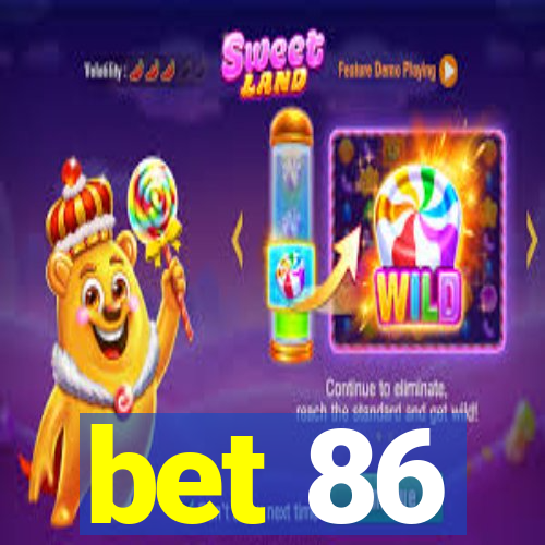 bet 86
