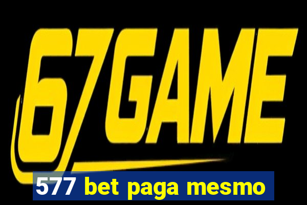 577 bet paga mesmo