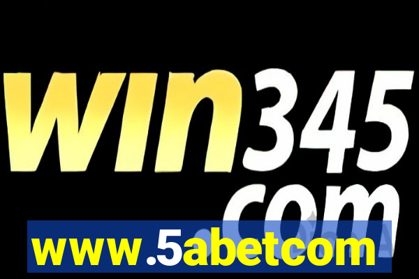 www.5abetcom