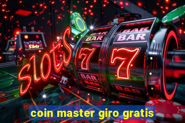 coin master giro gratis