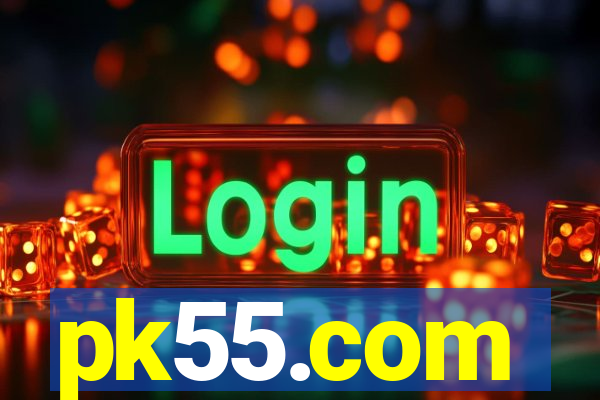 pk55.com