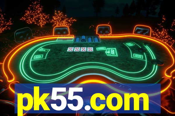 pk55.com