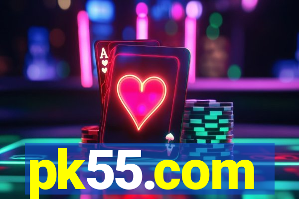 pk55.com
