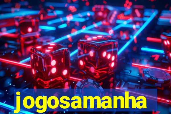 jogosamanha