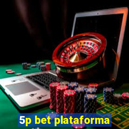 5p bet plataforma