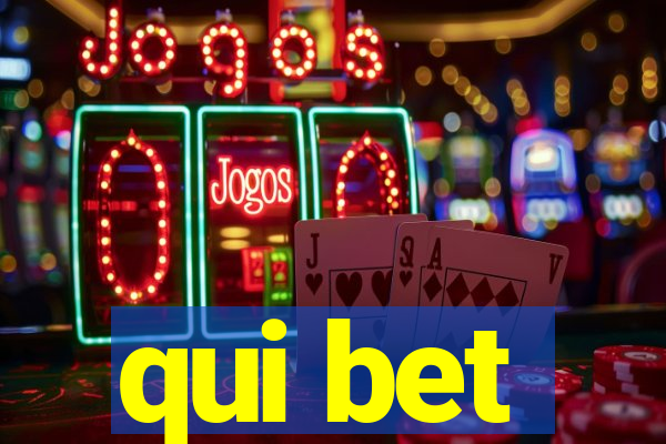 qui bet
