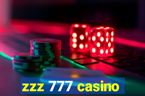 zzz 777 casino