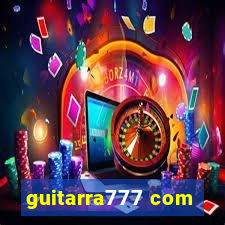 guitarra777 com