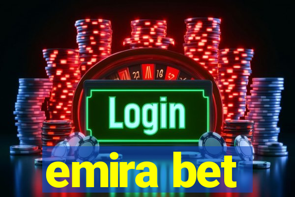 emira bet