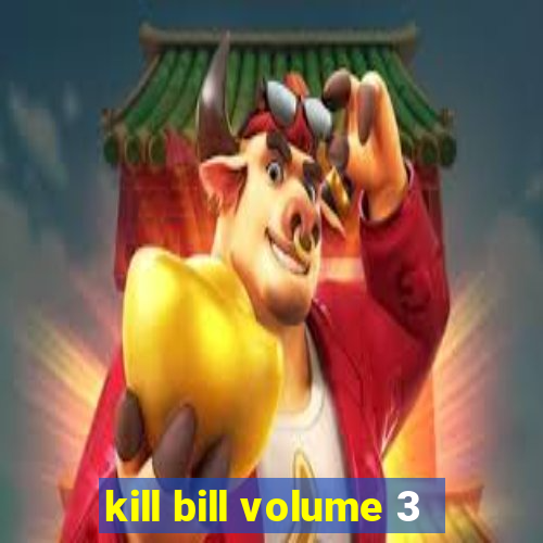 kill bill volume 3