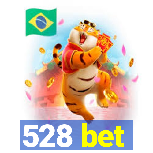 528 bet