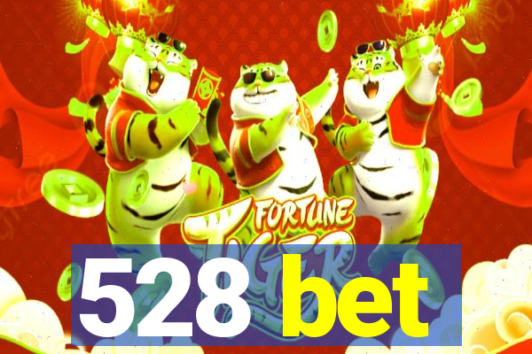 528 bet