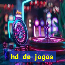 hd de jogos aliexpress - download