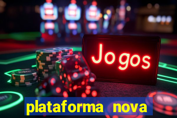 plataforma nova pagando bet